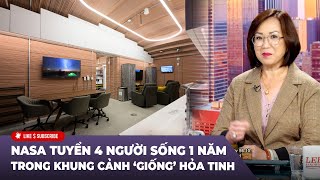 Cà Phê Sáng P4 (02-20-24) NASA tuyển 4 người sống 1 năm trong khung cảnh ‘giống’ Hỏa Tinh