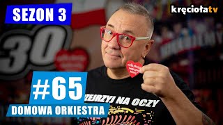 #65 Domowa Orkiestra (SEZON 3)