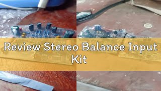 Review Stereo Balance Input Kit