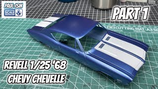 Part 1- revell 1/25 '68 Chevy Chevelle Video Build