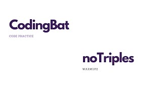 CodingBat Wamrup2: noTriples