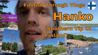 Finnish Language Through Vlogs: Hanko (Southern Tip Of Finland)