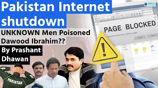 Pakistan Internet Shutdown | UNKNOWN Men Poisoned Dawood Ibrahim??