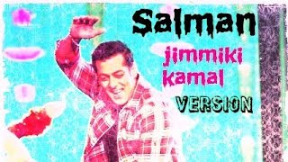 jimmiki kamal |Salman khan| version