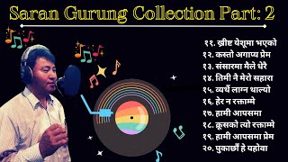 सरन गुरुङ को स्वरमा गीतहरु भाग २ | Songs by Saran Gurung | Christian Nepali Songs | El-Shaddai Songs