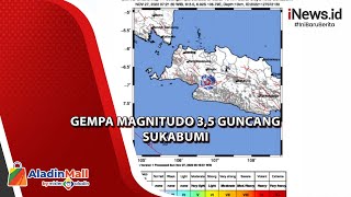 Pagi Ini Gempa Magnitudo 3,5 Guncang Sukabumi Terasa Hingga Bogor