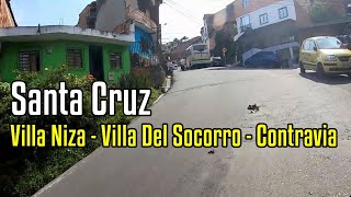 Comuna 2 Medellín😱Santa Cruz (Villa Niza -Villa Del Socorro - La Contravía)