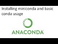 Installing Miniconda and basic conda usage