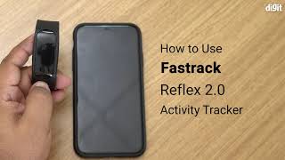 Fastrack Reflex 2.0 Activity Tracker How to Use