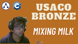USACO Bronze Problem: Mixing Milk (2018)