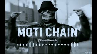 Moti Chain Mota Paisa song