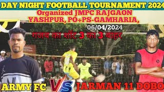 ARMY FC VS JARMAN 11 DOBO DAY NIGHT FOOTBALL TOURNAMENT 2024J.M.P.C.RAJGAON