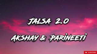 Jalsa 2.0 ||  Lyrics Video || (Mission Raniganj ) Satinder Sartaaj || Akshay K - Parineeti C