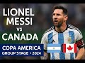 Lionel Messi vs Canada - Copa America (Group stage) 2024