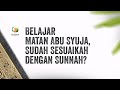 Belajar Matan Abu Syuja, Sudah Sesuaikah dengan Sunnah?