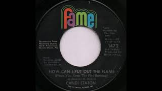 HOW CAN I PUT OUT THE FLAME / CANDI STATON [fame 1472]