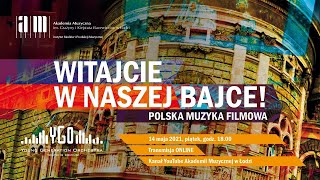 Witajcie w naszej bajce! – polska muzyka filmowa