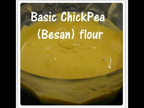 How to make Basic ChickPea Flour (Besan) Batter How to make Basic ChickPea Flour (Besan) Batter