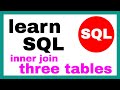 SQL Inner Join Three Tables