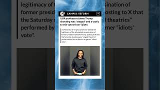 UVA professor claims Trump shooting was 'staged' and a tactic to win votes from 'idiots' #trump