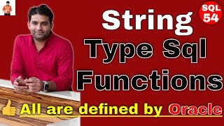 String Type Sql Functions in Oracle, String type Single row Functions in SQL