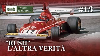 La VERITÀ che il film “RUSH” non ha raccontato | Storie di Motori #13