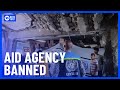 Israel Bans UN Aid Agency From Operating In Gaza | 10 News First