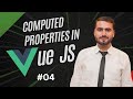 #04 Computed Properties in Vuejs