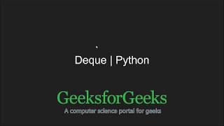 Python Programming Tutorial | Deque in Python | GeeksforGeeks