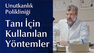 Unutkanlık Polikliniğinde Uygulanan Tedavi Yöntemleri Nelerdir?