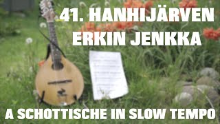 41. Hanhijärven Erkin jenkka (in slow tempo)