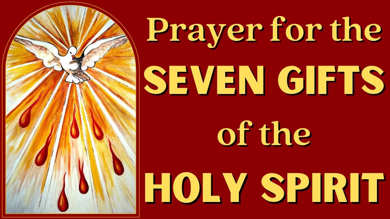 Seven Gifts Of The Holy Spirit - YouTube