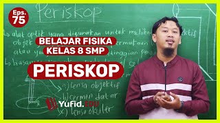 Periskop: Fungsi Alat Optik Periscope (Belajar Fisika SMP Kelas 8) - Kak Hasan