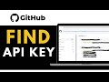 How to Find API Key in GitHub | Complete Guide 2025