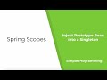 Spring Scopes- Inject Prototype Bean Into a Singleton