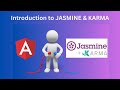 Introduction to Jasmine & Karma | Angular Unit Testing Frameworks Explained