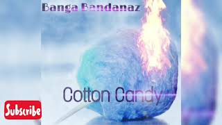 Banga Bandanaz - cotton candy song / No rats allowed