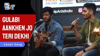 gulabi aankhen jo teri dekhi |  Cover Song | HelpArtistIndia