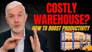 Costly Warehouse? How to Boost Productivity (2-10 of Saving Costs Series)