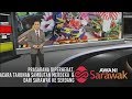 AWANI Sarawak [01/09/2019] -  Prasarana diperhebat, acara tahunan sambutan Merdeka