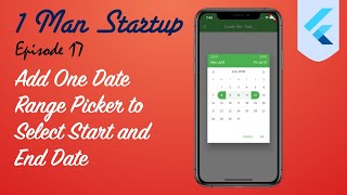 (Ep 17) Flutter: Add One Date Range Picker to Select Start and End Date