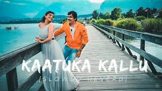 kaatuka kallu [slowed-reverb] -sarocharu | Ravi Teja | kajal #slowed