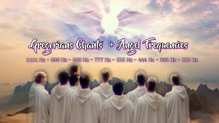 Gregorian Chants and Angelic Frequencies, 1111Hz, 999Hz, 888Hz, 777Hz, 555hz, 444hz, Healing Music