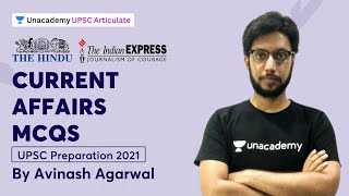 Current Affairs MCQs for UPSC CSE Prelims 2021 | By Avinash Agarwal | Unacademy UPSC Articulate