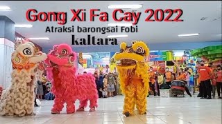 Atraksi barongsai kaltara|| Gong Xi Fa Cay 2022