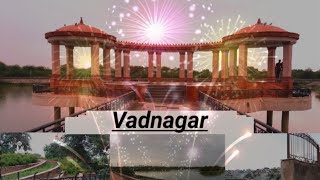 vadnagar,tanariri,sarmistha lake