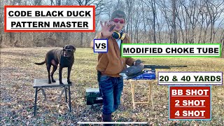 CODE BLACK DUCK PATTERN MASTER vs MODIFIED CHOKE TUBE at 20 \u0026 40 YARDS shooting BB + 2 SHOT + 4 SHOT