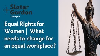 Equal Rights for Women |  What needs to change for an equal workplace?