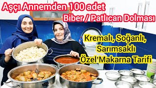 Aşçı Annemden 30 Kişilik Patlıcan ve Biber Dolması | Kremalı, Soğanlı, Sarımsaklı Makarna Tarifi