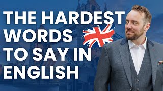 The trickiest words to say in British English